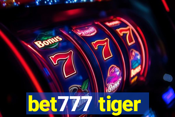 bet777 tiger
